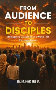 Rev. Dr. David Bell Jr. says churches mistake crowds for disciples in new book
