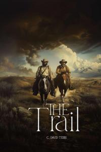 Charles David Tebbs sends a war veteran through Wyoming in new novel The Trail