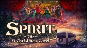 SPIRIT documentary reveals the grueling 12-day journey behind a 20-show Christmas Carol tour