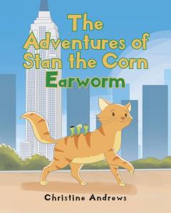 Stan the corn earworm tours New York City in Christine Andrews’ new children’s book